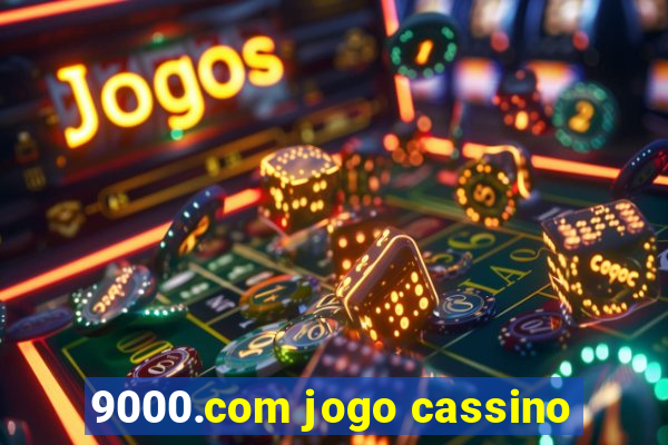 9000.com jogo cassino